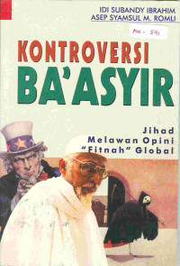 Image of Kontroversi Ba'Asyir : Jihad Melawan opini fitnah global