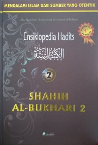 Image of Ensiklopedia hadits Jilid 2; (Shahih Al-Bukhari 2)