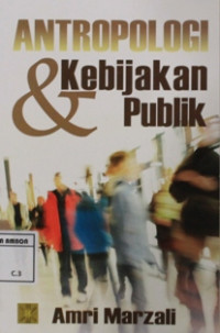 Image of Antropologi & kebijakan dan publik