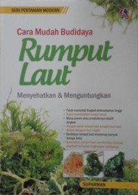 Image of Cara mudah budidaya rumput laut : menyehatkan & menguntungkan