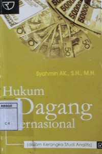 Image of Hukum dagang internasional : dalam kerangka studi analisis