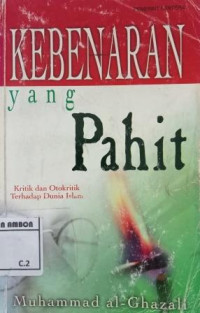 Image of Kebenaran yang Pahit: Kritik dan otokritik terhadap dunia islam