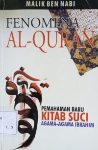 Image of Fenomena Al-Quran: Pemahaman Baru Kitab Suci Agama-agama Ibrahim