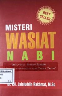 Image of Misteri wasiat nabi; asal-usul sunnah sahabat: studi historiografis atas tarikh tasyri'