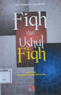 Image of Fiqh dan ushul fiqh : metode isntinbath dan istidlal