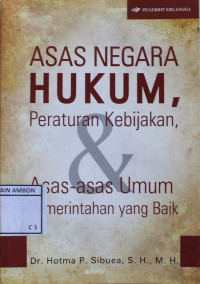 Image of Asas negara hukum, peraturan kebijakan, & asas-asas umum pemerintahan yang baik