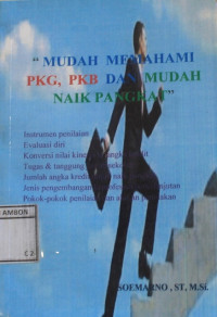 Image of Mudah memahami PKG, PKB dan mudah naik pangkat