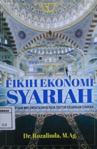 Image of Fikih ekonomi syariah prinsip dan impelementasinya pada sektor keuangan syariah