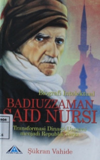 Image of Biografi  intelektual badiuzzaman said nursi transformasi dinasti usmani menjadi republik Turki