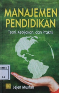 Image of Manajemen pendidikan teori, kebijakan, dan praktik