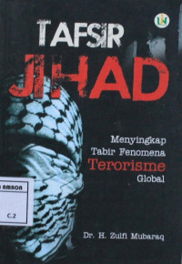 Image of Tafsir jihad : menyikap tabir fenomena terorisme global