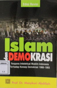 Image of Islam dan demokrasi; respon intelektual muslim indonesia terhadap konsep demokrasi 1996-1993