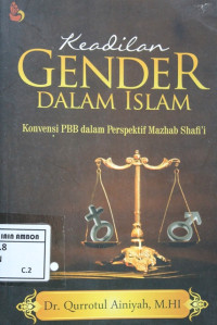 Image of Keadilan gender dalam islam; konvensi PBB dalam perspektif mazhab shafi'i