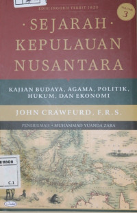 Image of Sejarah kepulauan nusantara : Kajian budaya, agama, politik, hukum dan ekonomi