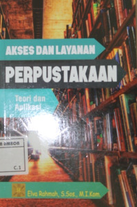 Image of Akses dan layanan perpustakaan : Teori dan aplikasi