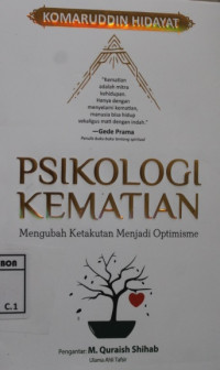Image of Psikologi kematian; mengubah ketakutan menjadi optimisme