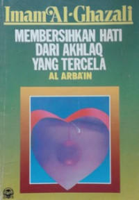 Image of Membersihkan hati dari akhlaq yang tercela (Al Arba'in)
