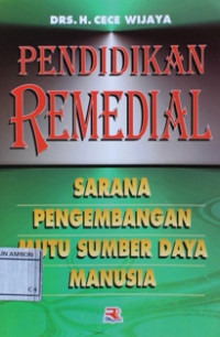 Image of Pendidikan remedial : sarana pengembangan mutu sumber daya manusia