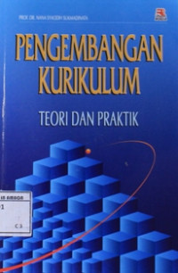 Image of Pengembangan kurikulum : teori dan praktek