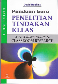 Image of Panduan guru penilitian tindakan kelas = a teacher's guide to classroom research