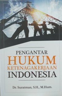 Image of Pengantar hukum ketenagakerjaan Indonesia