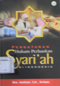 Image of Pengaturan hukum perbankan syari'ah di indonesia.