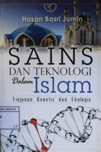 Image of Sains dan teknologi dalam islam : tinjauan genetis dan ekologis