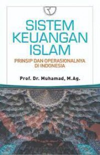 Image of Sistem keuangan islam: Prinsip dan operasionalnya di Indonesia