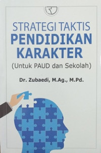 Image of Strategi taktis pendidikan karakter untuk PAUD dan Sekolah