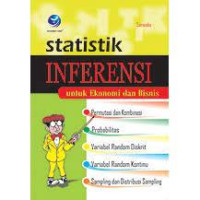 Image of Statistik inferensi untuk ekonomi dan bisnis