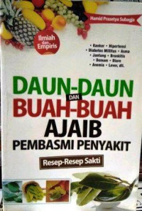 Image of Daun-daun dan buah-buah ajaib pembasmi penyakit