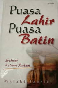 Image of Puasa lahir puasa batin : sebuah kelana ruhani