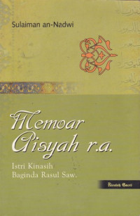 Image of Memoar aisyah r.a; istri kinasih baginda rasul saw